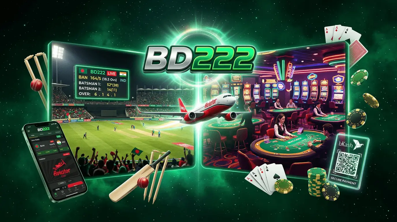 BD222 Bangladesh all-round casino featuring sports betting, slots, live casino, and Aviator crash game on one platform