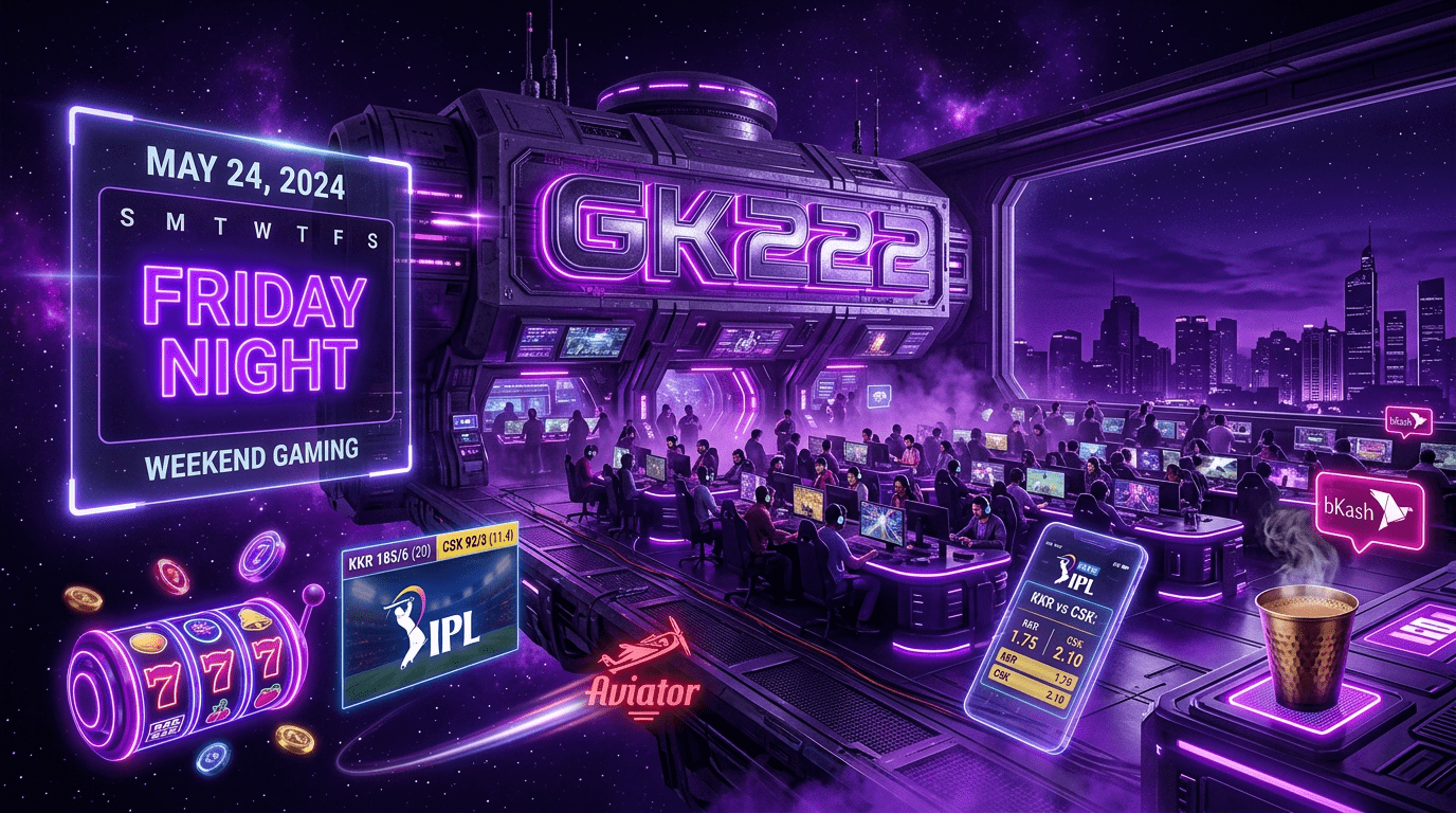 GK222 Bangladesh weekend warrior casino platform - Friday night gaming rituals with cricket betting, slots, and Aviator on TAKA Alliance network